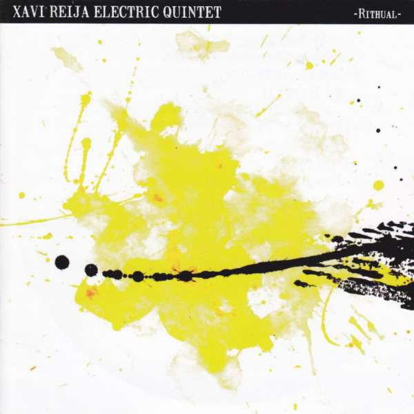 Xavi Reija Electric Quintet – Rithual